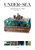 UNDER the SEA MASAKIvWI}iW