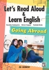 Letfs Read Aloud  Learn EnglishF Going Abroad ^ ǂŊwԊbpsCOҁt