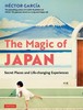 The Magic of Japan Secret Places and Life|Changing Experiences