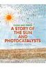 A story of the sun and photocatalysts
