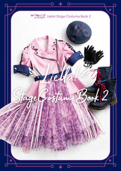 uCuIX[p[X^[II LiellaI Stage Costume Book 2