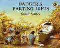 Badger’s Parting Gifts（わすれられないおくりもの）
