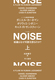 NOISE  gD͂Ȃf̂H