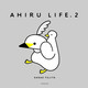 AHIRU LIFE．2