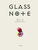 GLASS NOTE uKXEm[gvɓ̐KX{