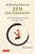 An Illustrated Guide to the Zen Tea Ceremony Achieving Mindfulness and Calm the Japanese Way
