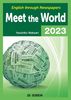 Meet the World 2023 ^ fBAŊwԓ{ƐE 2023 English through Newspapers