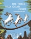 pCDt pG{ Oт̂€̂炪ǂ THE THREE BILLY GOATS GRUFF